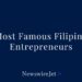 15 Most Famous Filipino Entrepreneurs In 2025