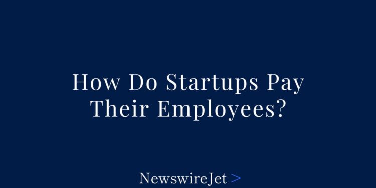 How Do Startups Pay Employees? A Guide to Compensation
