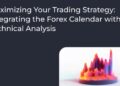 Maximizing Your Trading Strategy: Integrating the Forex Calendar with Technical Analysis