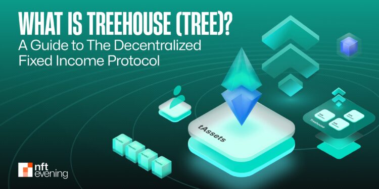 What is Treehouse (TREE)? A Guide to The Decentralized Fixed Income Protocol