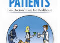 Two Doctors Issue Bold Prescription for American Health Care in Empower Patients: Two Doctors’ Cure for Healthcare