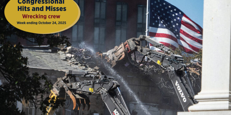 Wrecking crew — Congressional Hits and Misses