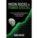 Best Selling Book, “Moon Rocks to Power Stocks,” is now Free to Download (Until 12/12/2025)