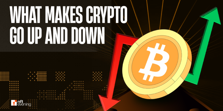 What Makes Crypto Go Up and Down: A Comprehensive Guide