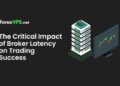 The Critical Impact of Broker Latency on Trading Success