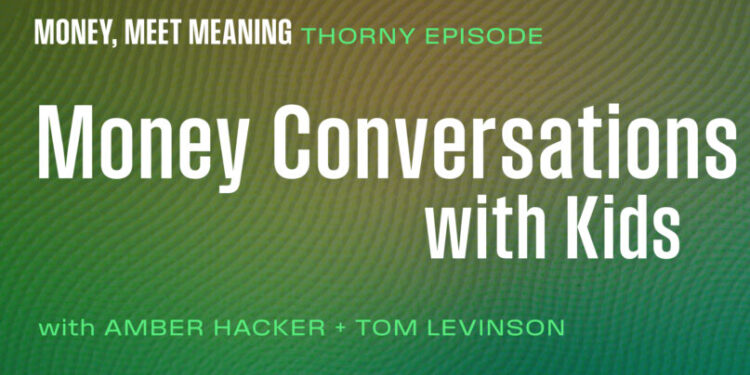 Money Conversations with Kids